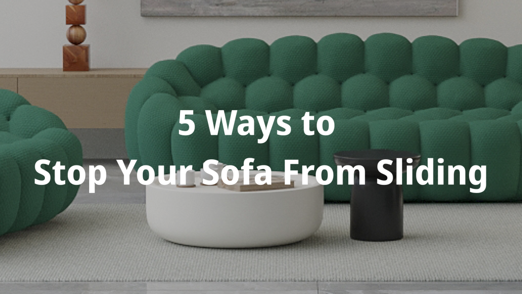 5 Ways To Stop Your Sofa From Sliding Featured Image